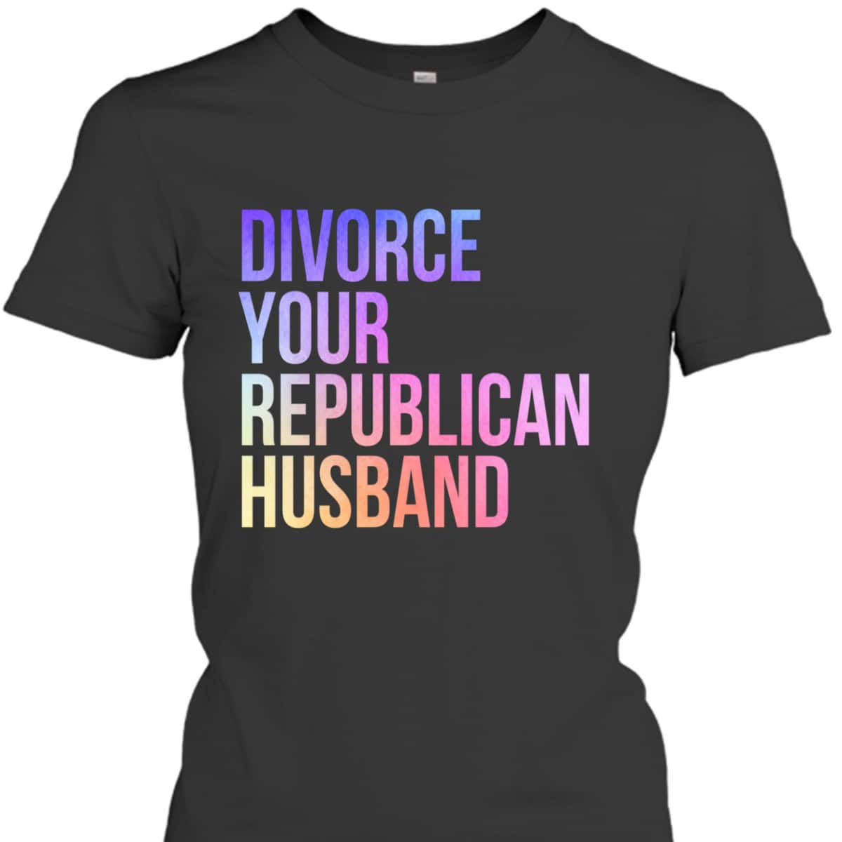 Divorce Your Republican Husband Feminist T-Shirt