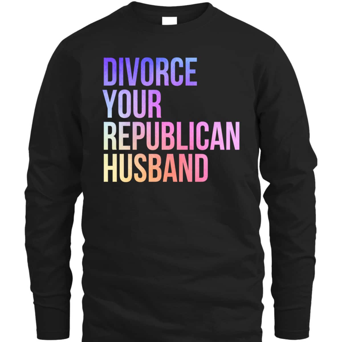 Divorce Your Republican Husband Feminist T-Shirt Divorce Your Republican Husband Feminist T-Shirt