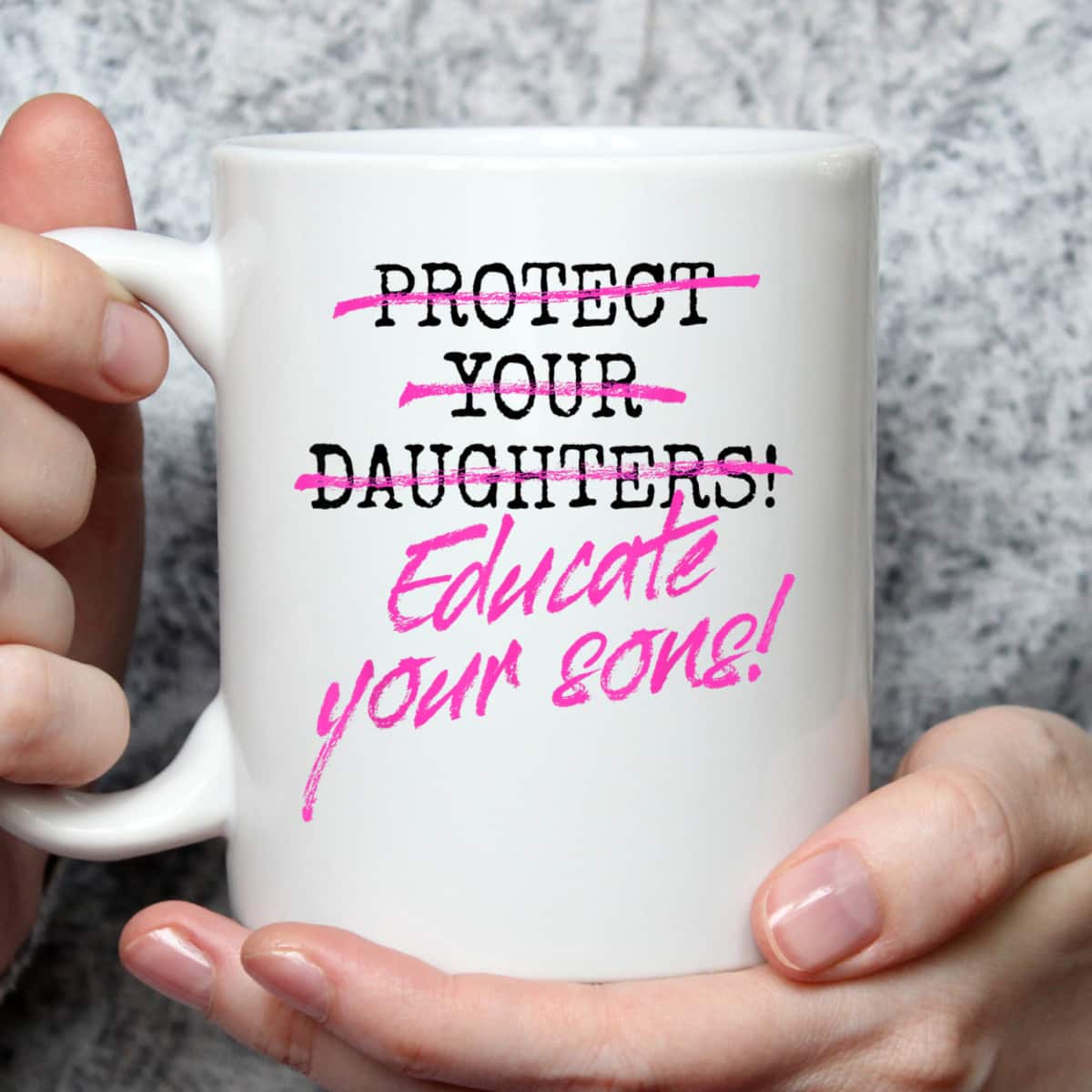 Protect Your Daughters Educate Your Sons Feminism Awareness T-Shirt Protect Your Daughters Educate Your Sons Feminism Awareness T-Shirt