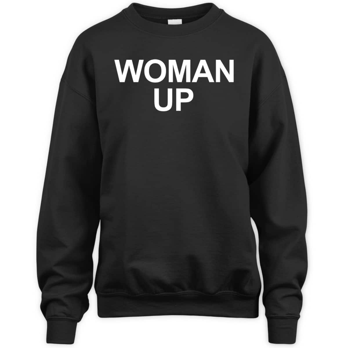 Woman Up Feminist Womens Women T-Shirt Woman Up Feminist Womens Women T-Shirt