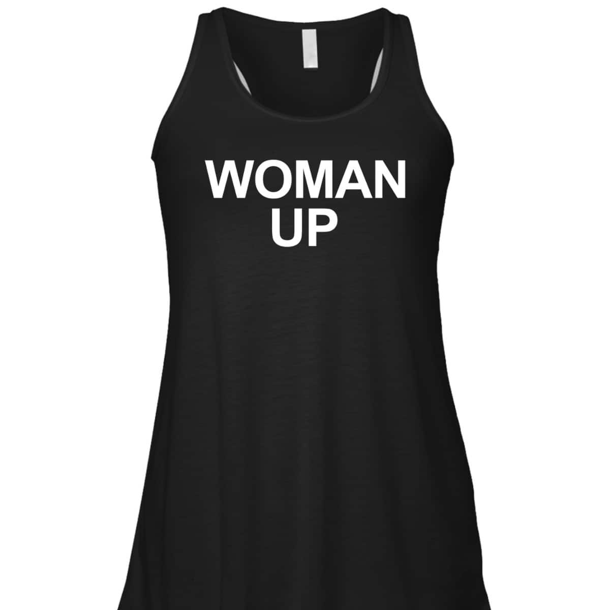 Woman Up Feminist Womens Women T-Shirt