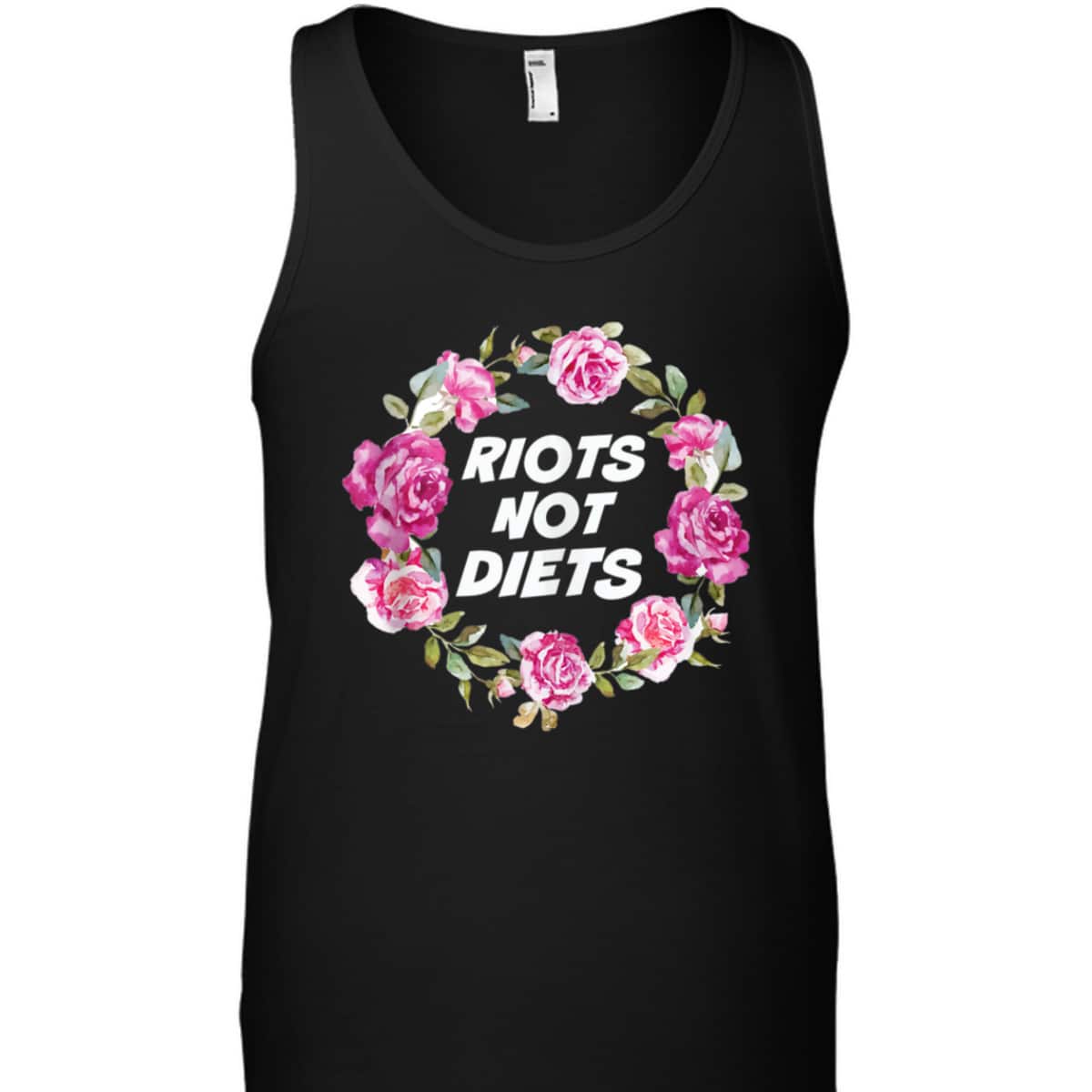 Riots Not Diets Body Positive Feminist Floral Wreath T-Shirt Riots Not Diets Body Positive Feminist Floral Wreath T-Shirt