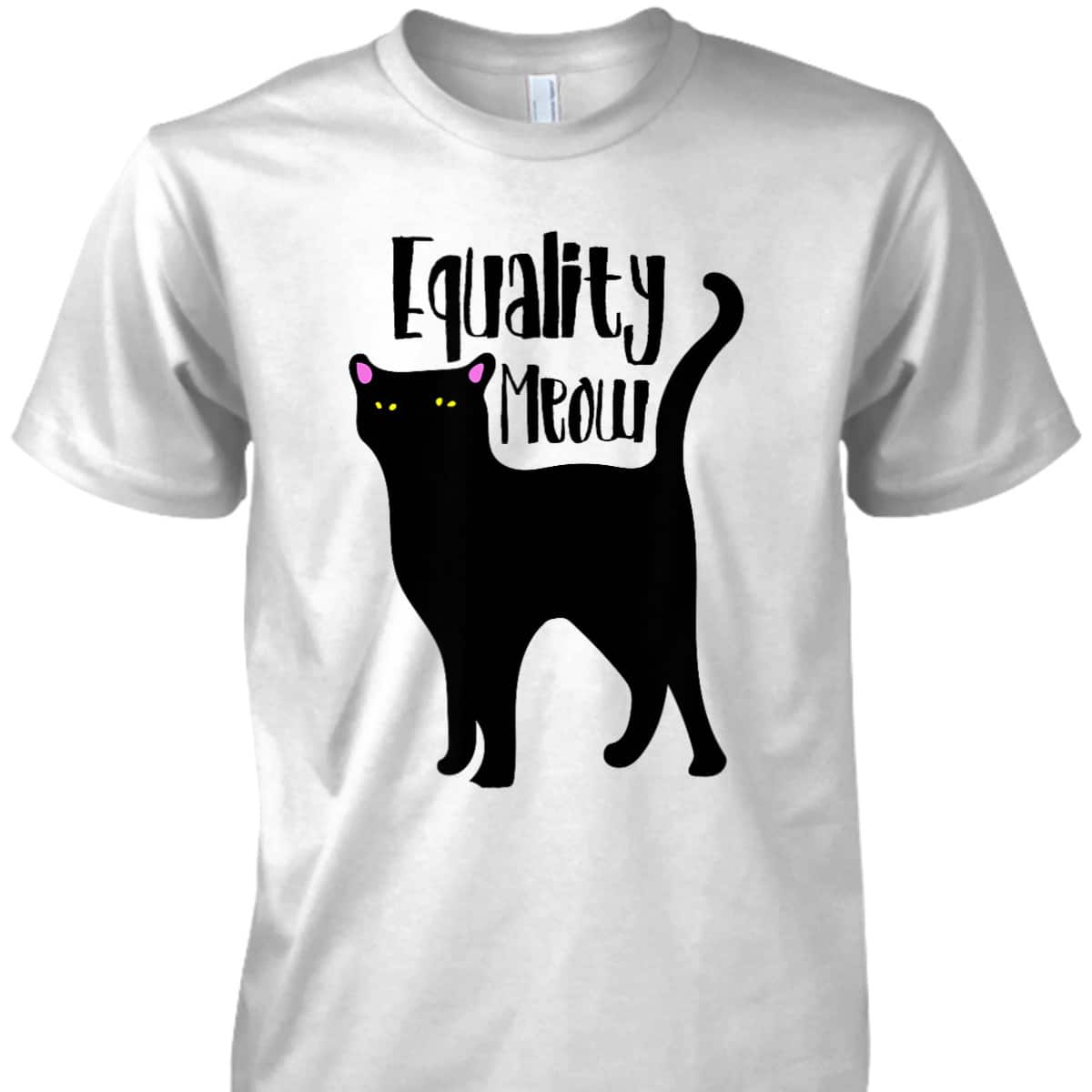 Equality Meow Cute Feminist Cat Feminism Cats T-Shirt