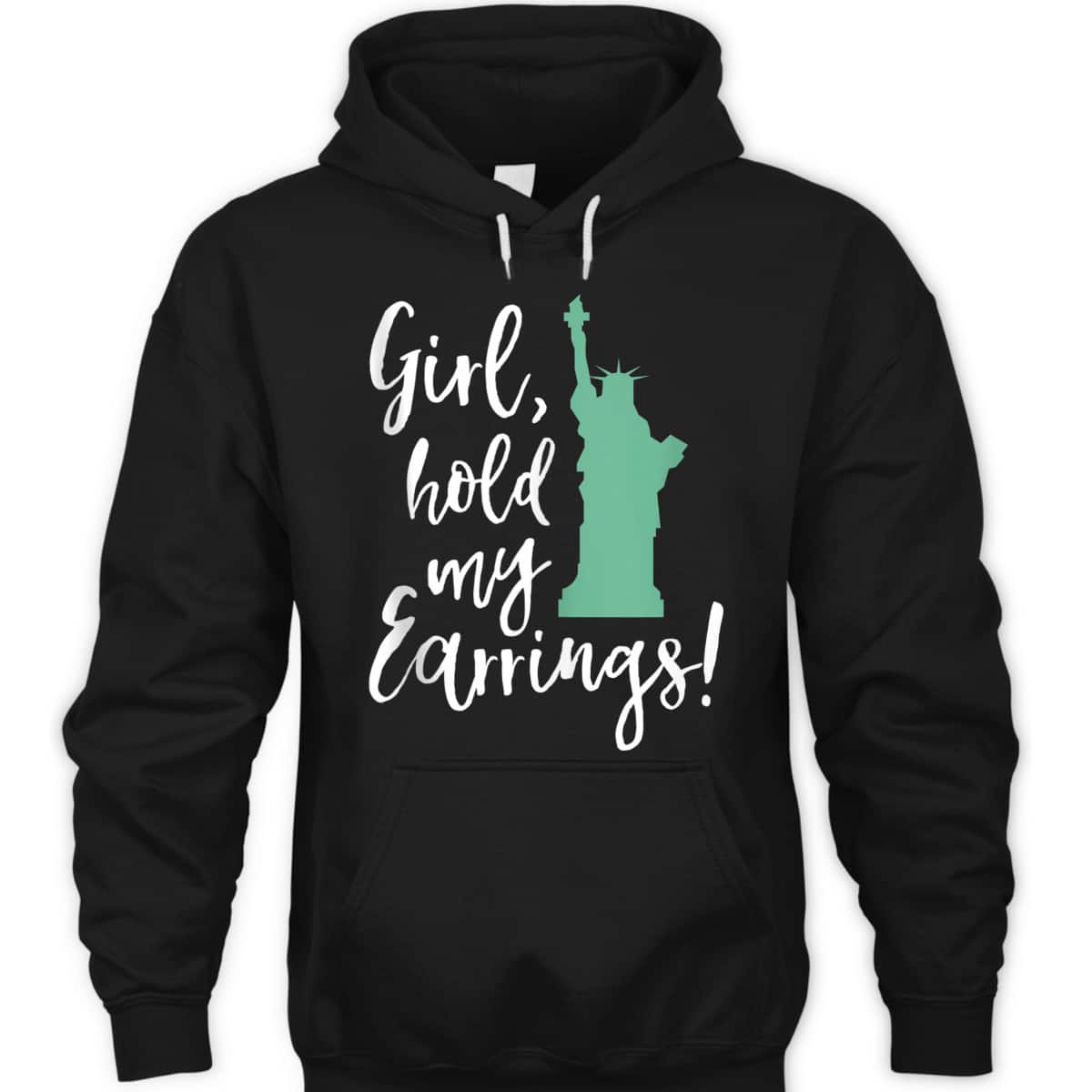 Funny Girl Hold My Earrings Feminist Equal Rights T-Shirt Funny Girl Hold My Earrings Feminist Equal Rights T-Shirt