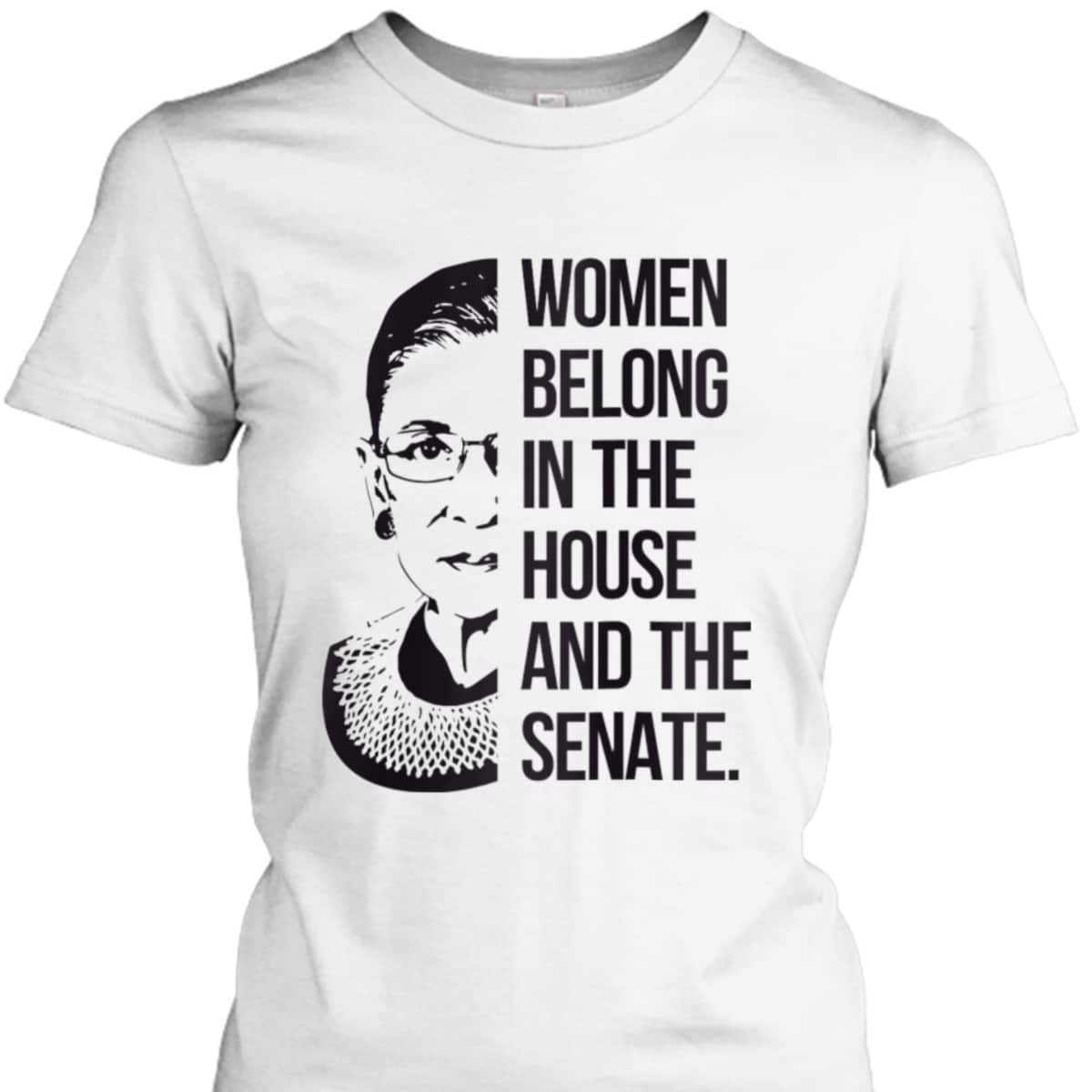 Womens Women Belong In The House And Senate Equal Rights Feminist T-Shirt