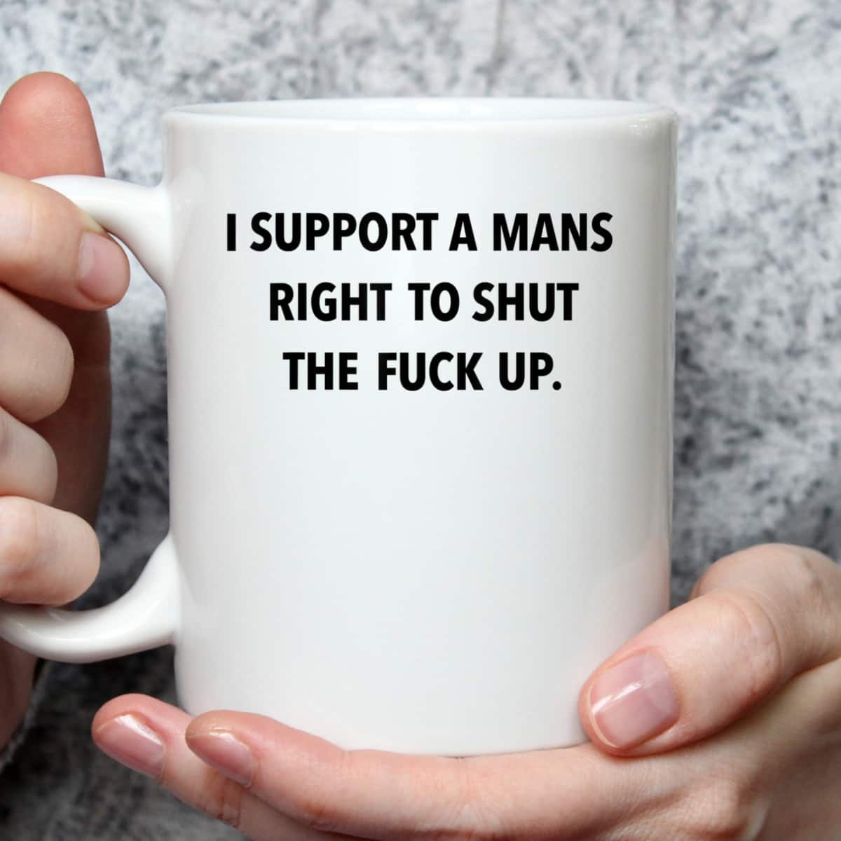 I Support A Mans Right To Shut The Fuck Up Funny Feminist T-Shirt I Support A Mans Right To Shut The Fuck Up Funny Feminist T-Shirt