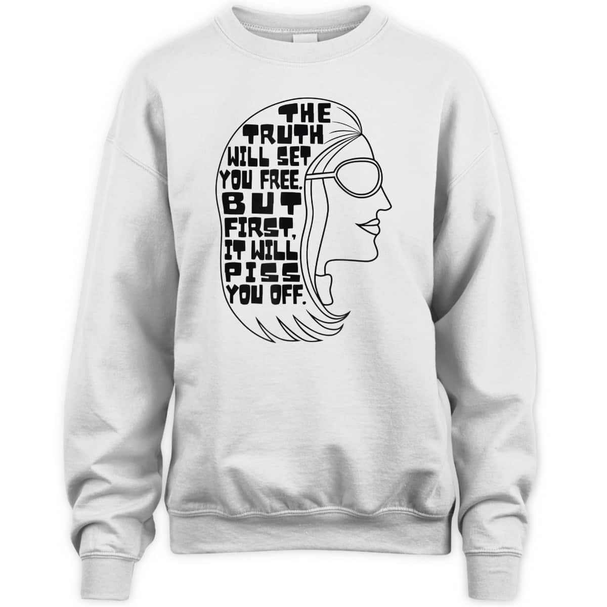 Truth Will Set You Free Feminist Quote Pro-Choice My Body T-Shirt