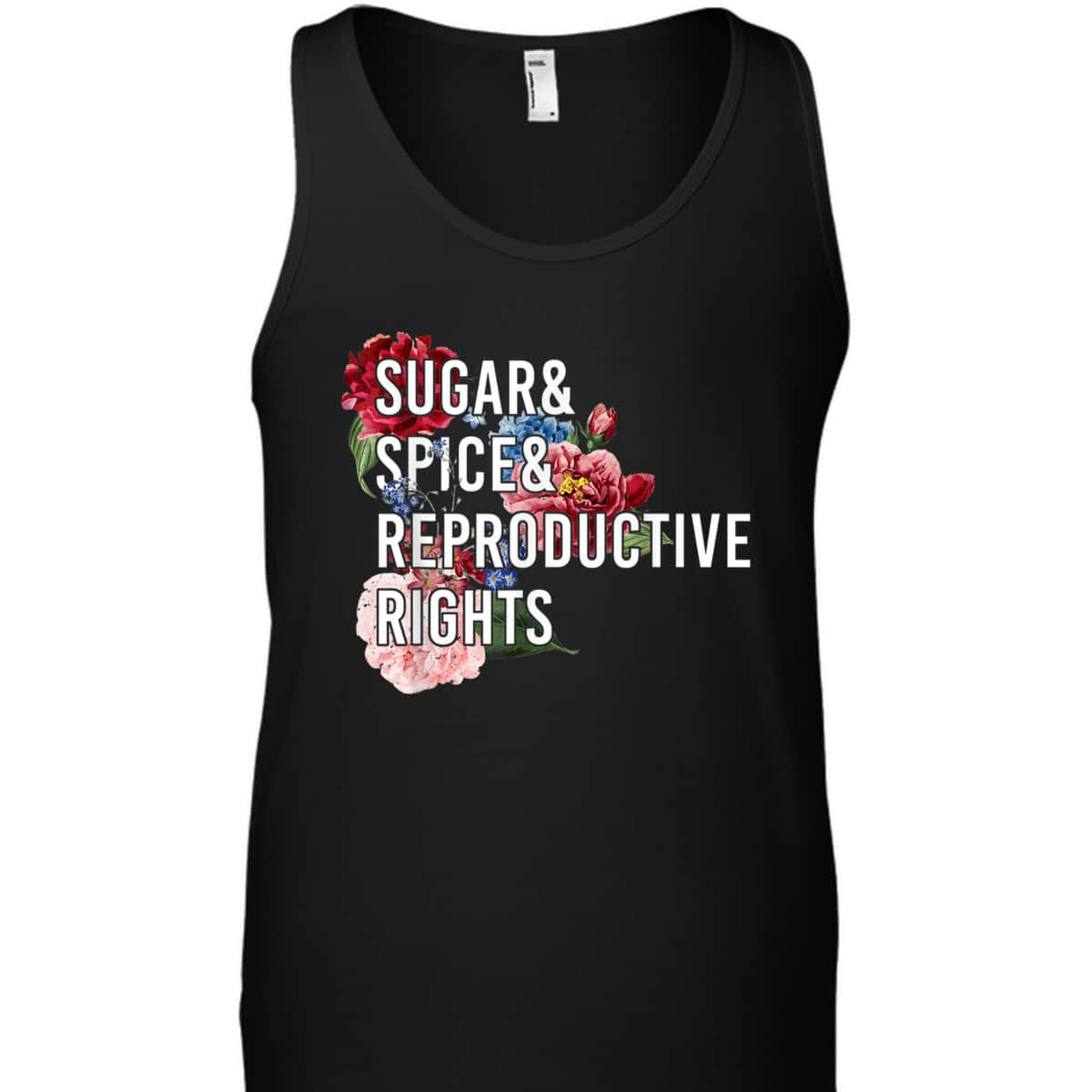 Sugar And Spice And Reproductive Rights Feminist Support T-Shirt