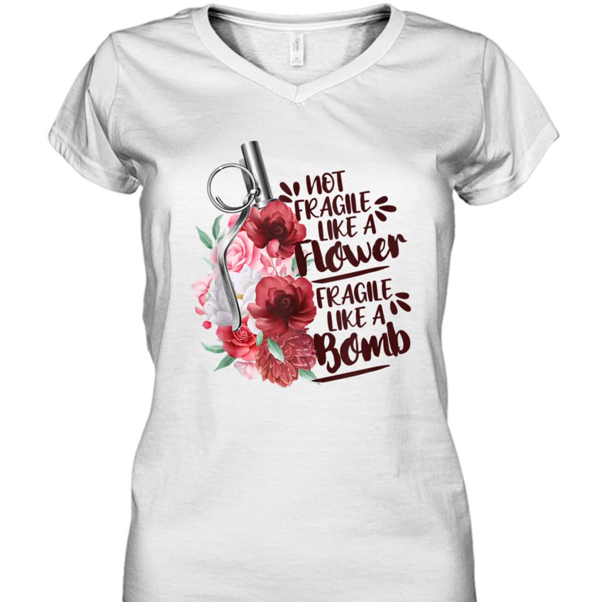 Not Fragile Like Flower Fragile Like Bomb Feminist Gift T-Shirt