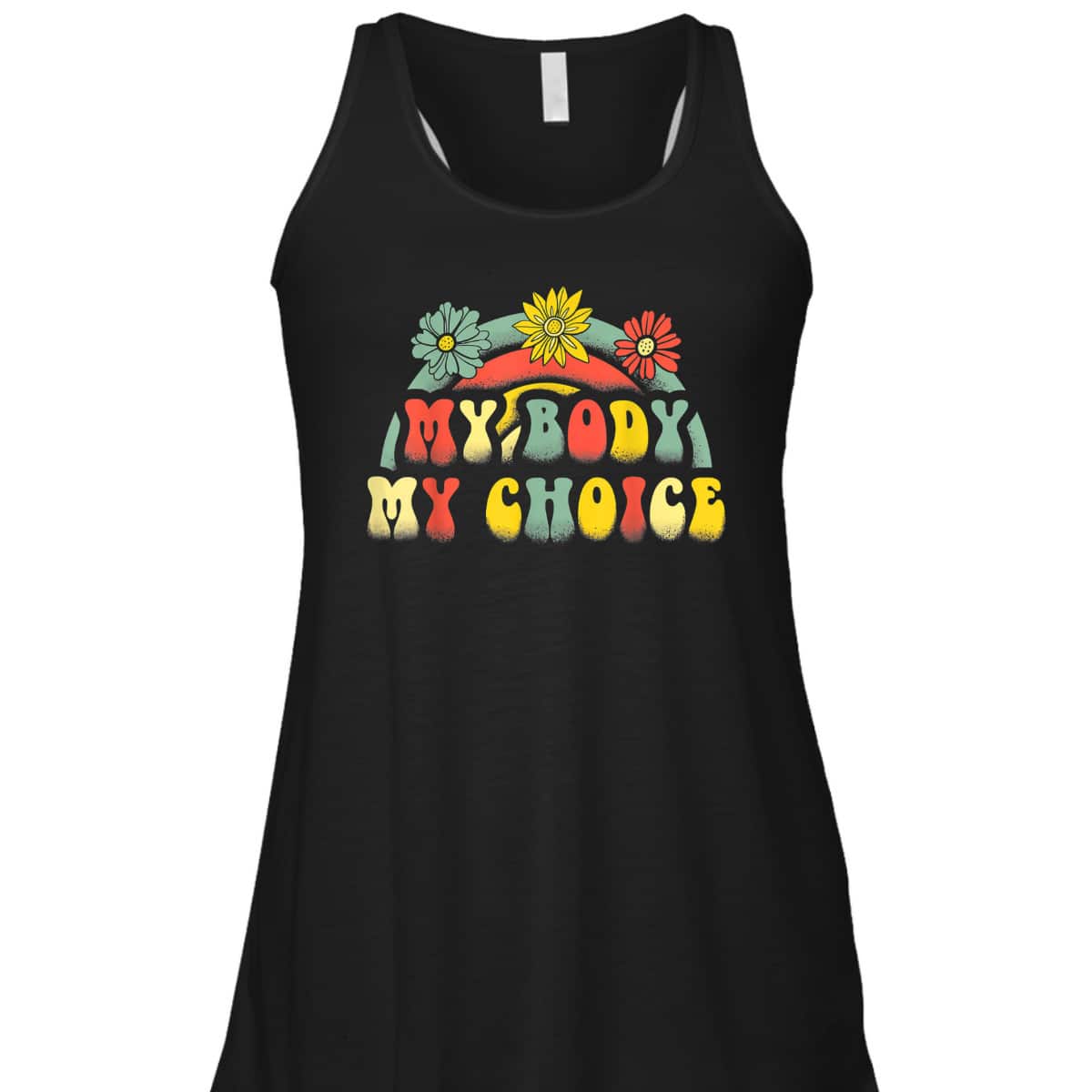 Floral My Body My Choice Colorful Rainbow Feminist T-Shirt Floral My Body My Choice Colorful Rainbow Feminist T-Shirt