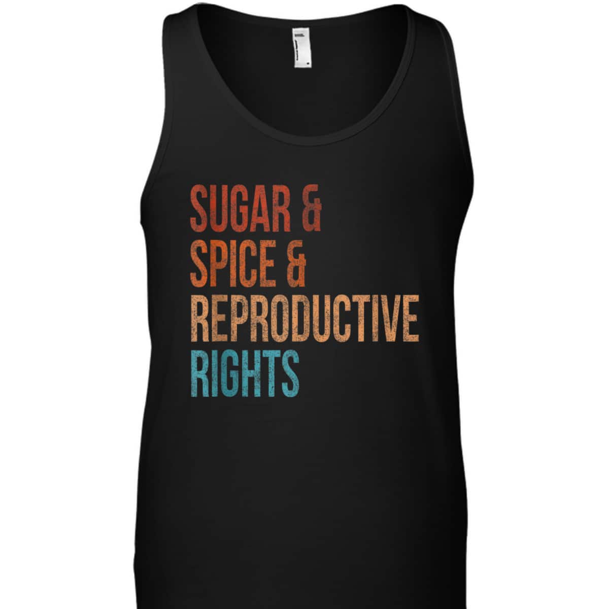 Sugar Spice Reproductive Rights Feminist Vintage T-Shirt Sugar Spice Reproductive Rights Feminist Vintage T-Shirt
