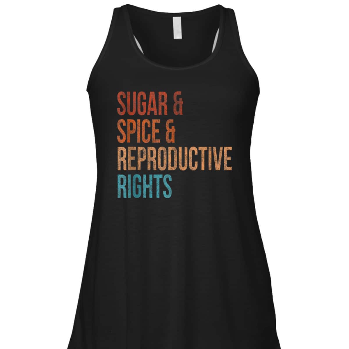 Sugar Spice Reproductive Rights Feminist Vintage T-Shirt Sugar Spice Reproductive Rights Feminist Vintage T-Shirt