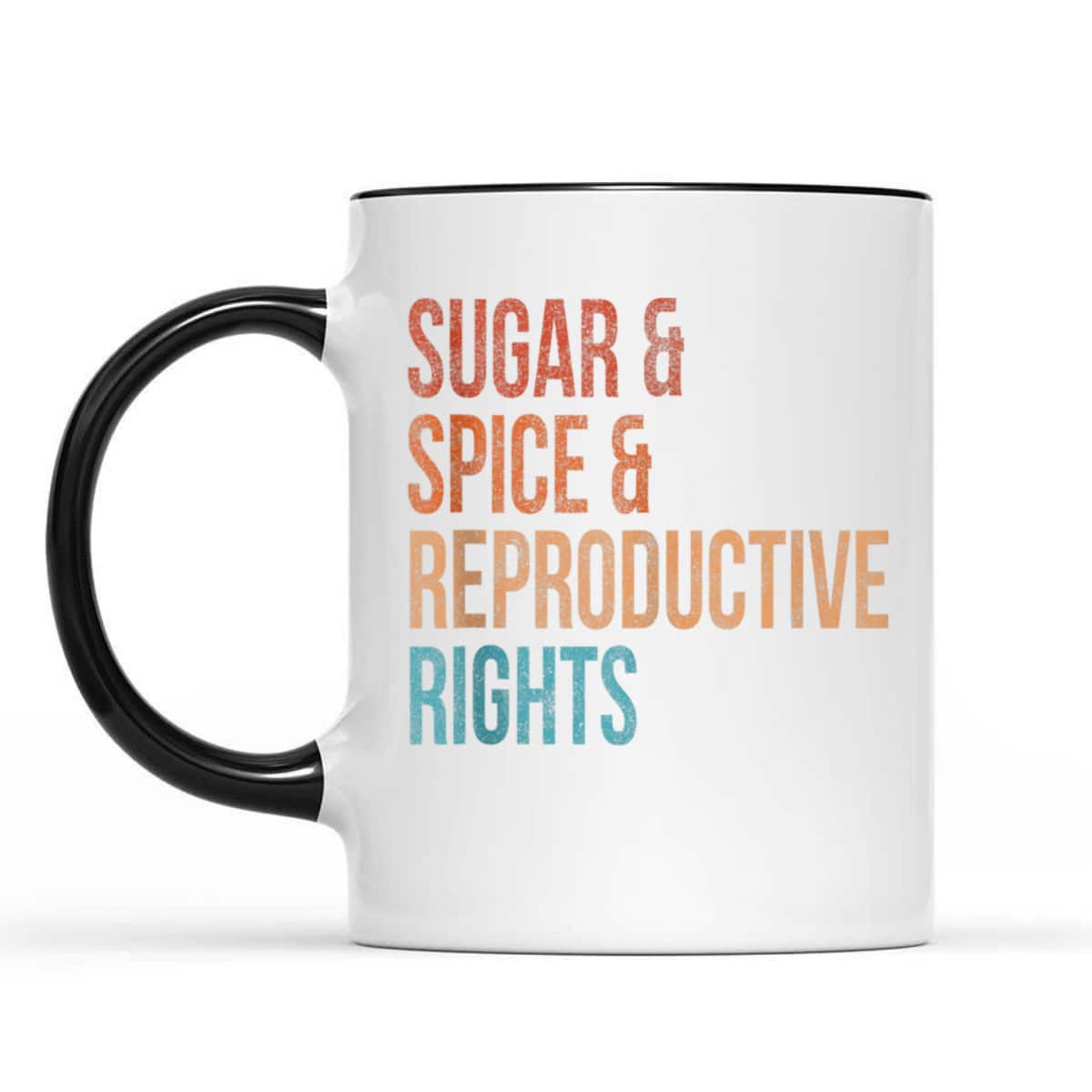 Sugar Spice Reproductive Rights Feminist Vintage T-Shirt Sugar Spice Reproductive Rights Feminist Vintage T-Shirt