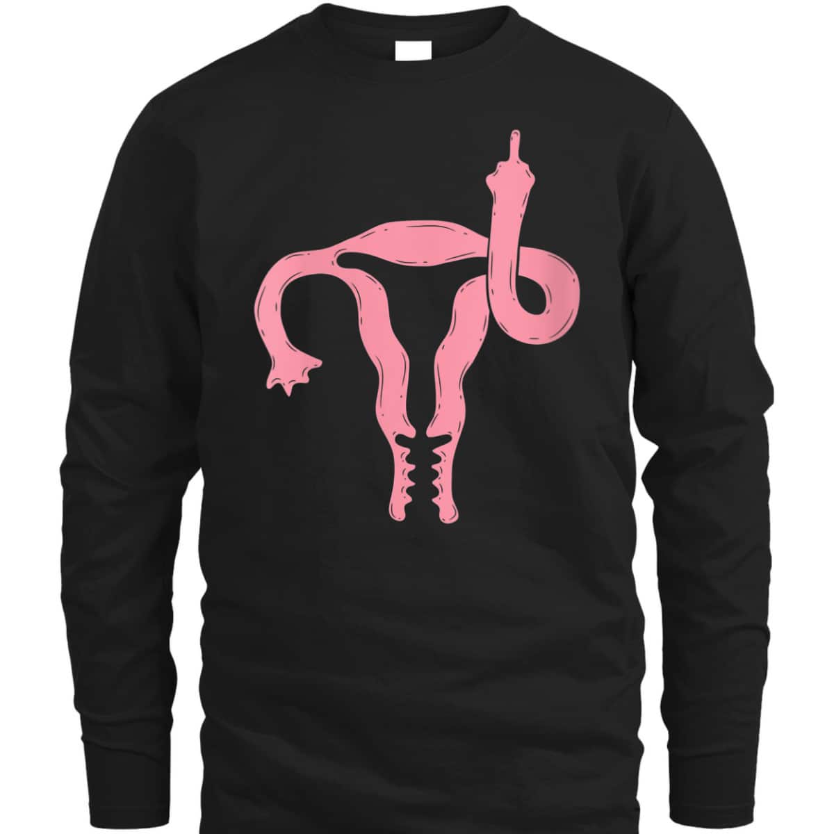 Womens Uterus Shows Middle Finger Feminist Feminism Gift T-Shirt Womens Uterus Shows Middle Finger Feminist Feminism Gift T-Shirt