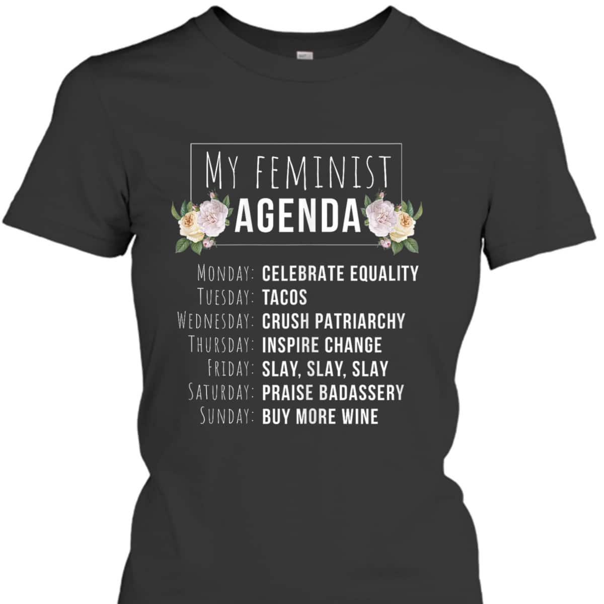 My Feminist Agenda Cool Feminist Feminism T-Shirt My Feminist Agenda Cool Feminist Feminism T-Shirt