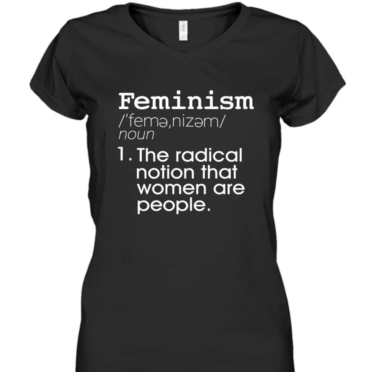 Feminism Feminist Definition Womens Girls T-Shirt