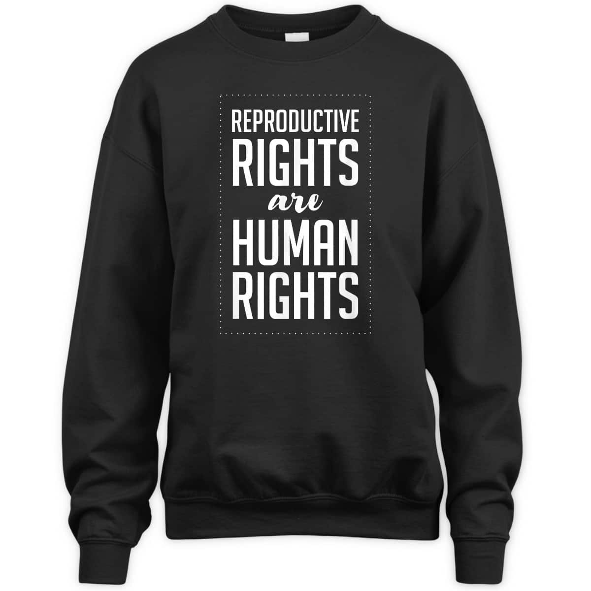 Reproductive Rights Are Human Rights Pro Choice Feminist T-Shirt