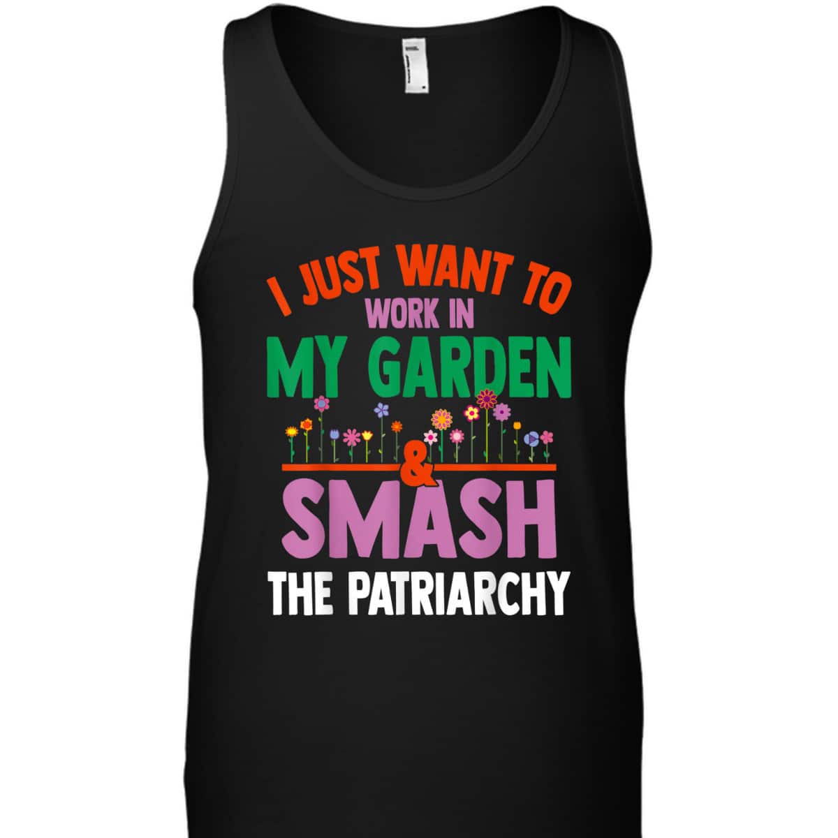 Feminist Gardening Lover Work In Garden Smash The Patriarchy T-Shirt