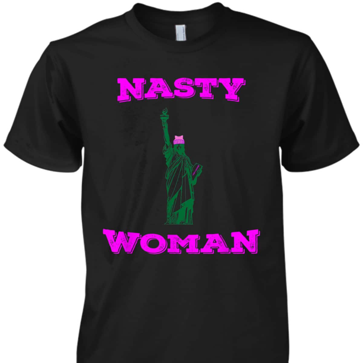 Nasty Woman Feminist Resist Pussy Cat Hat T-Shirt Nasty Woman Feminist Resist Pussy Cat Hat T-Shirt