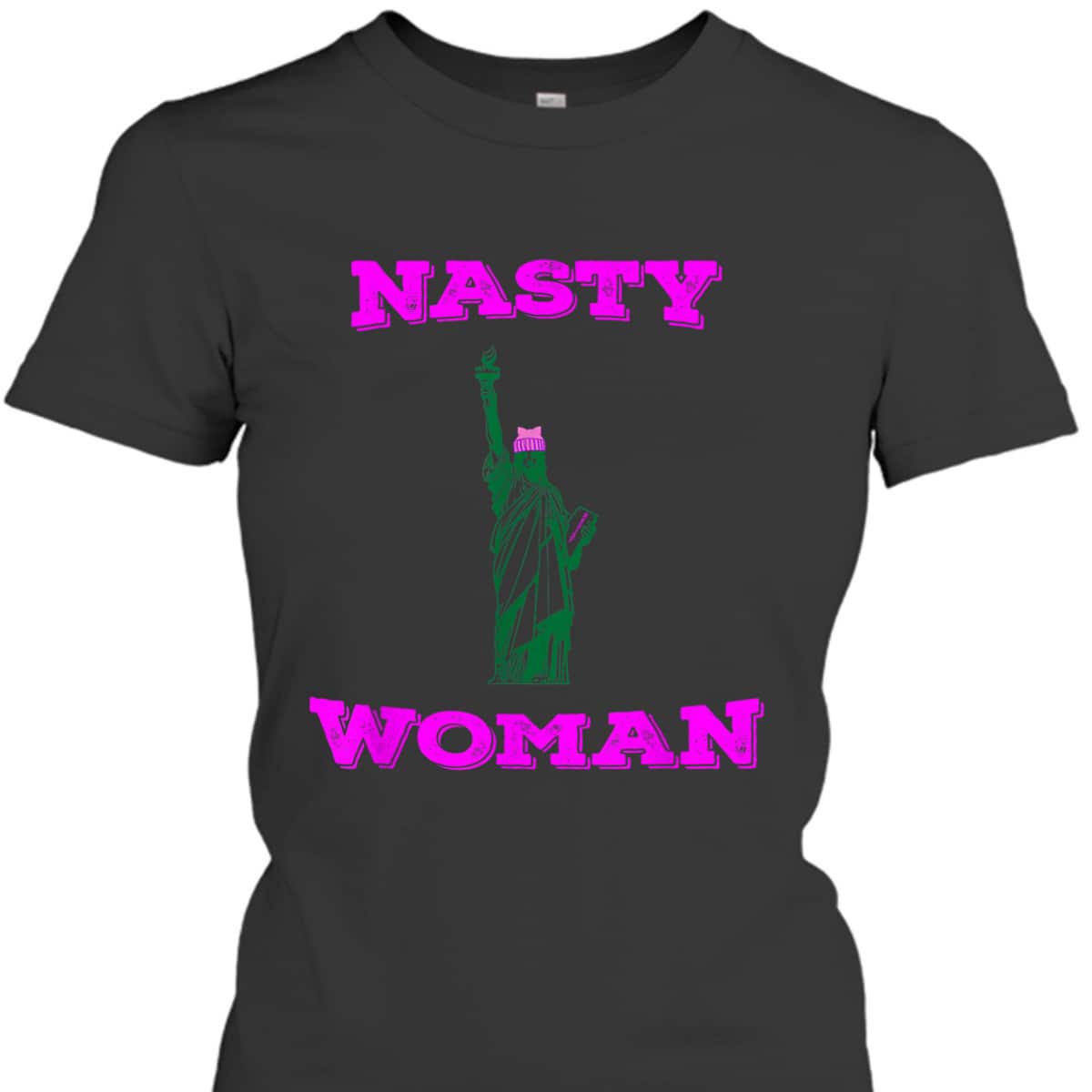Nasty Woman Feminist Resist Pussy Cat Hat T-Shirt Nasty Woman Feminist Resist Pussy Cat Hat T-Shirt