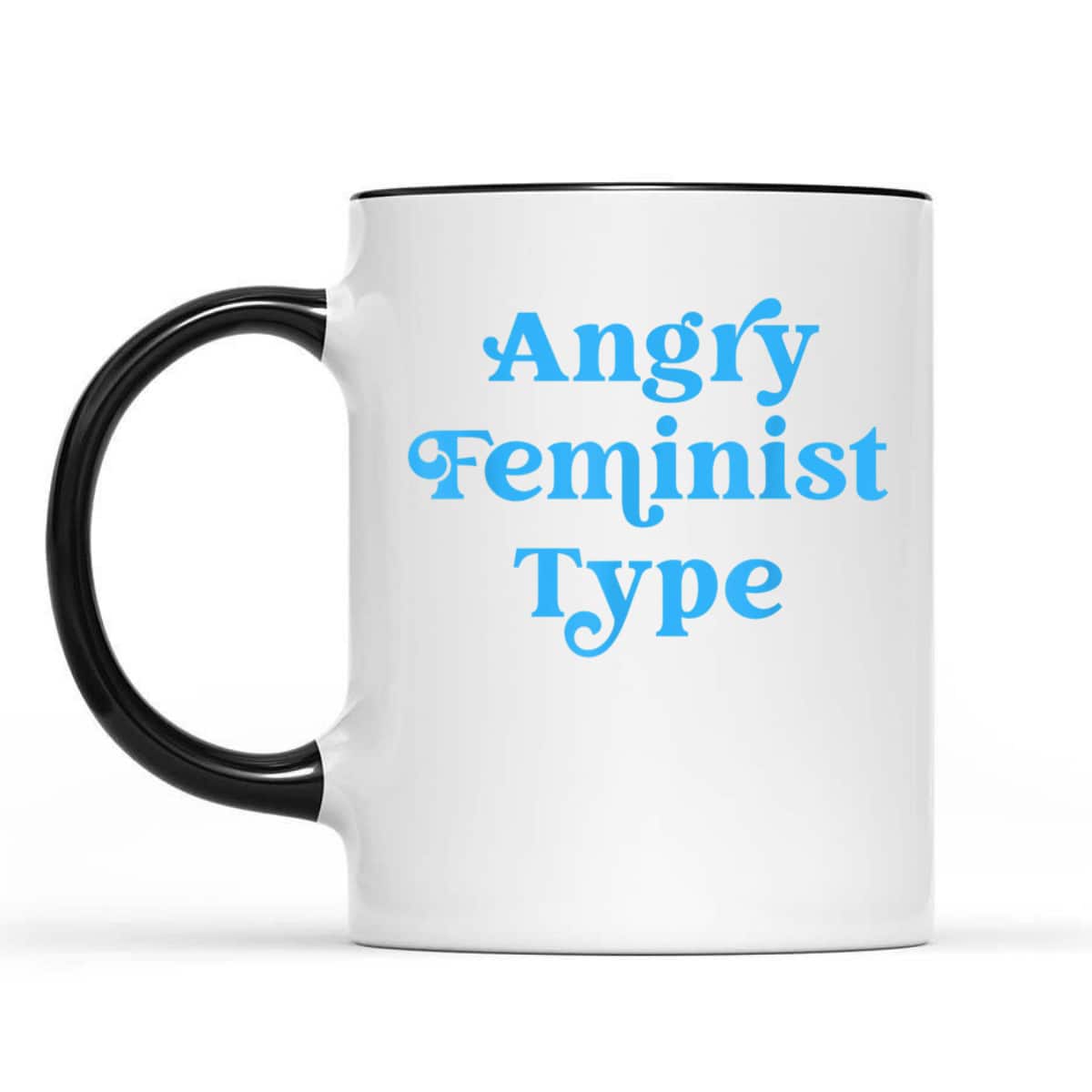 Angry Feminist Type Funny Feminist Rights T-Shirt