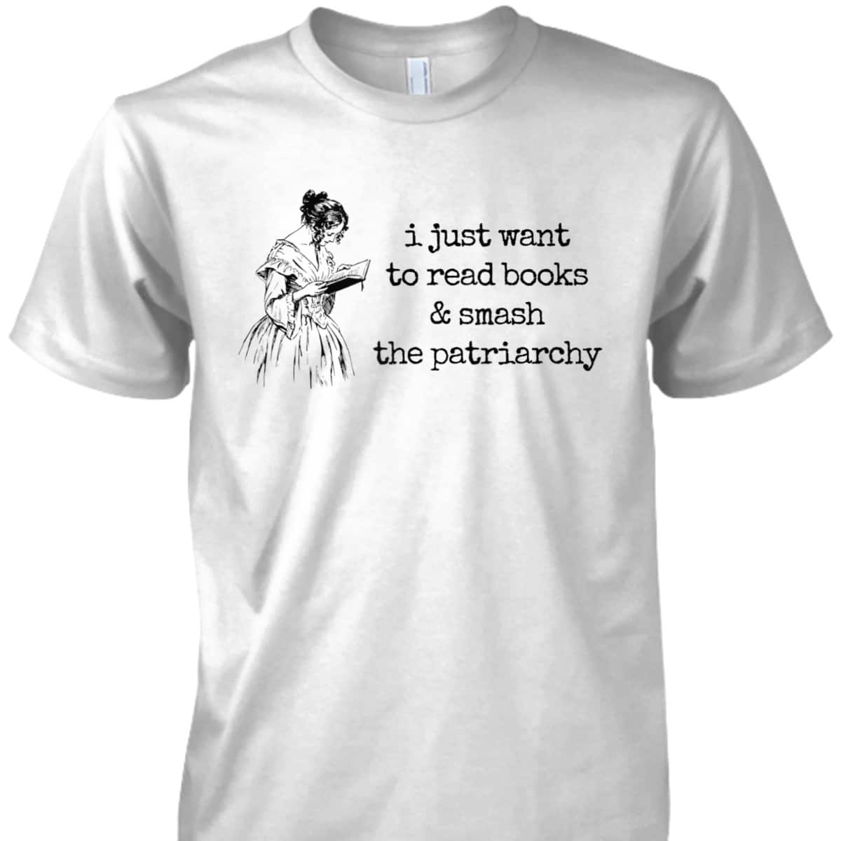 Funny Feminist Book Lover Read Books Smash The Patriarchy T-Shirt Funny Feminist Book Lover Read Books Smash The Patriarchy T-Shirt