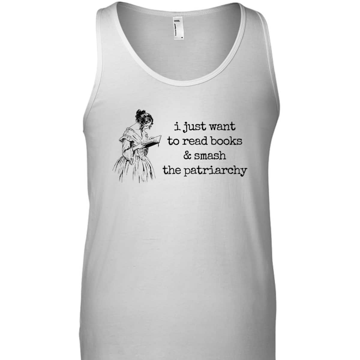 Funny Feminist Book Lover Read Books Smash The Patriarchy T-Shirt Funny Feminist Book Lover Read Books Smash The Patriarchy T-Shirt