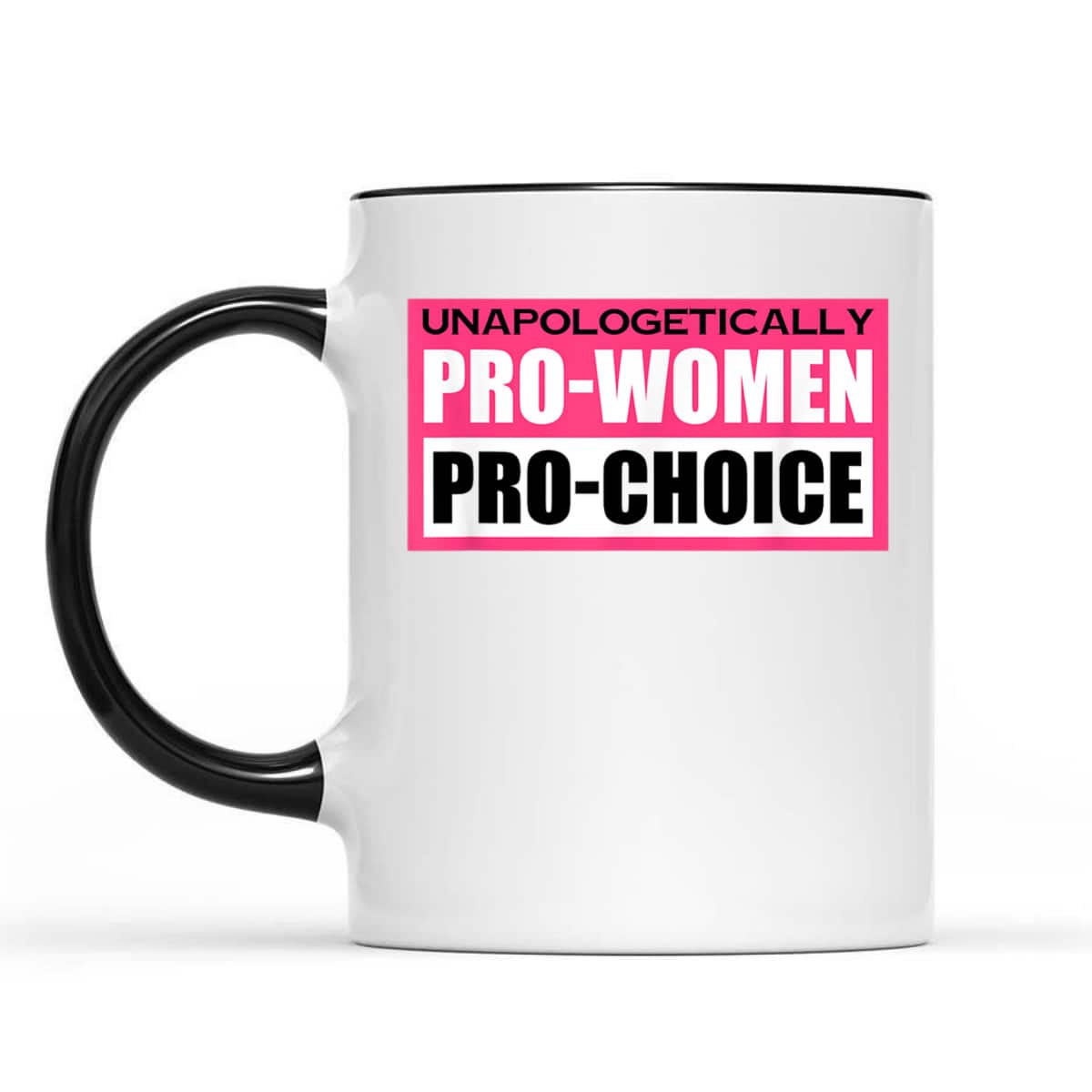 Funny Unapologetically Pro Women Pro Choice Feminist T-Shirt