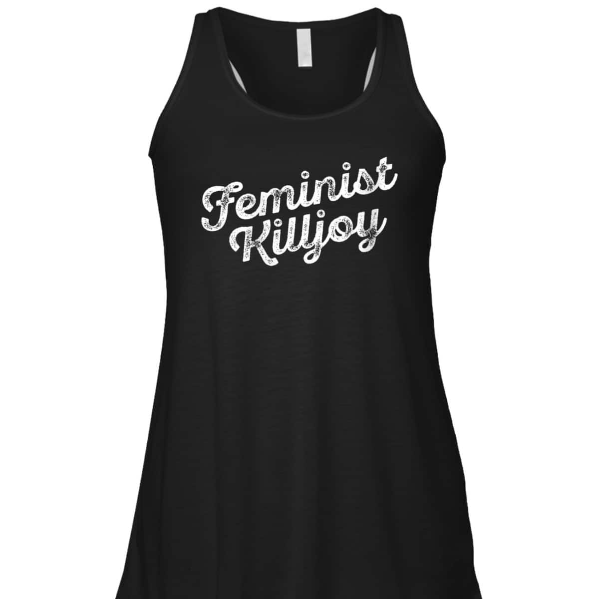 Womens Feminist Killjoy Smash The Patriarchy Girlfriend Gift T-Shirt