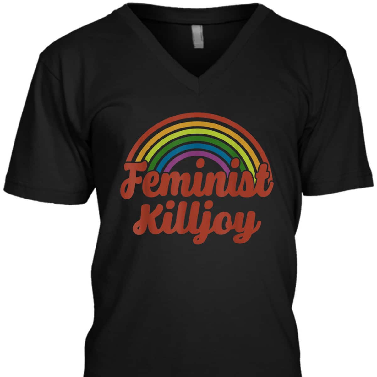 Feminist Killjoy Rights T-Shirt Feminist Killjoy Rights T-Shirt