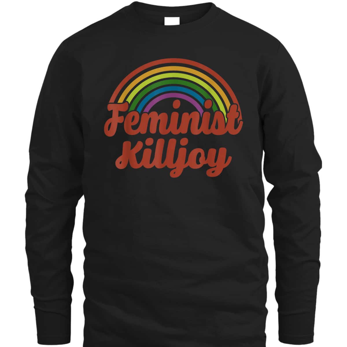 Feminist Killjoy Rights T-Shirt