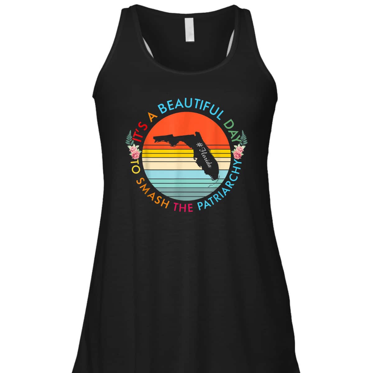 Florida Beautiful Day Smash The Patriarchy Feminist T-Shirt