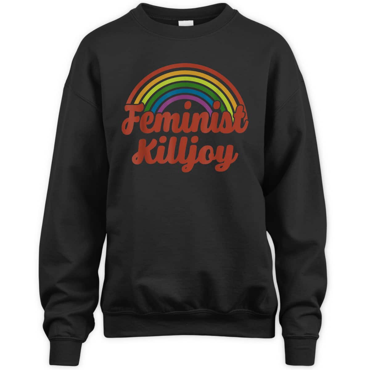 Feminist Killjoy Rights T-Shirt Feminist Killjoy Rights T-Shirt