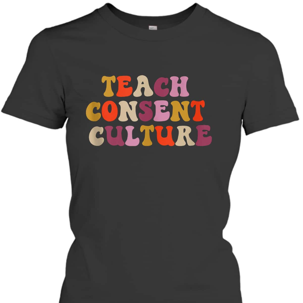 Groovy Feminist Teach Consent Culture Consent Education T-Shirt