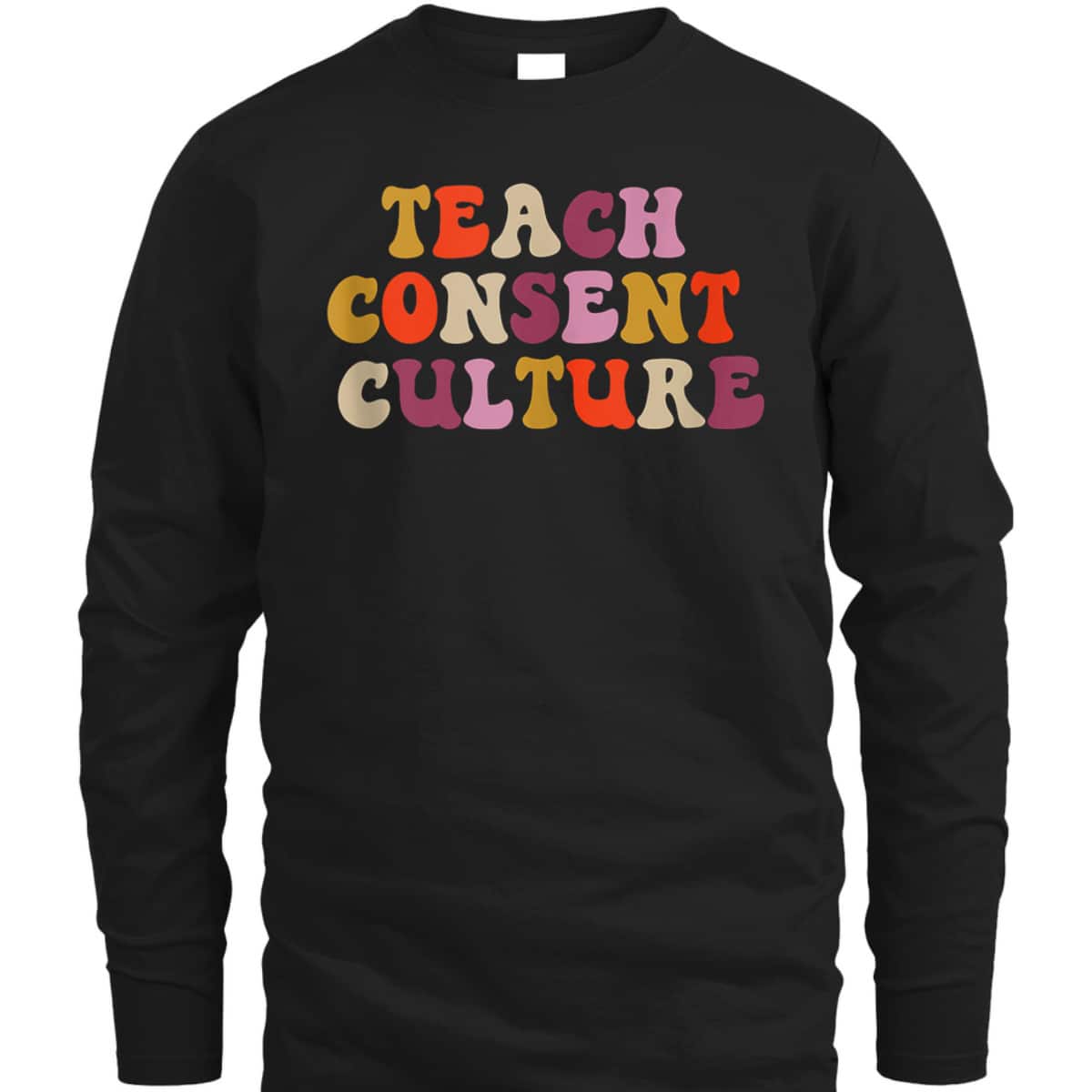 Groovy Feminist Teach Consent Culture Consent Education T-Shirt
