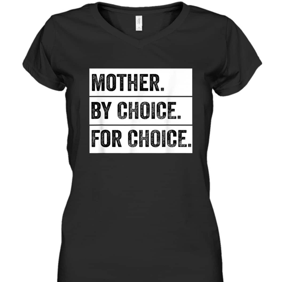 Mother By Choice For Choice Vintage Feminist T-Shirt Mother By Choice For Choice Vintage Feminist T-Shirt