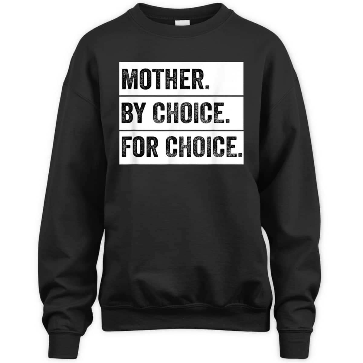 Mother By Choice For Choice Vintage Feminist T-Shirt Mother By Choice For Choice Vintage Feminist T-Shirt