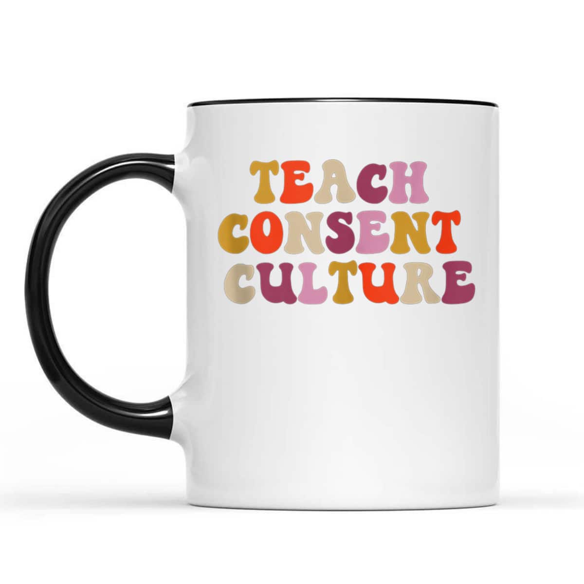 Groovy Feminist Teach Consent Culture Consent Education T-Shirt