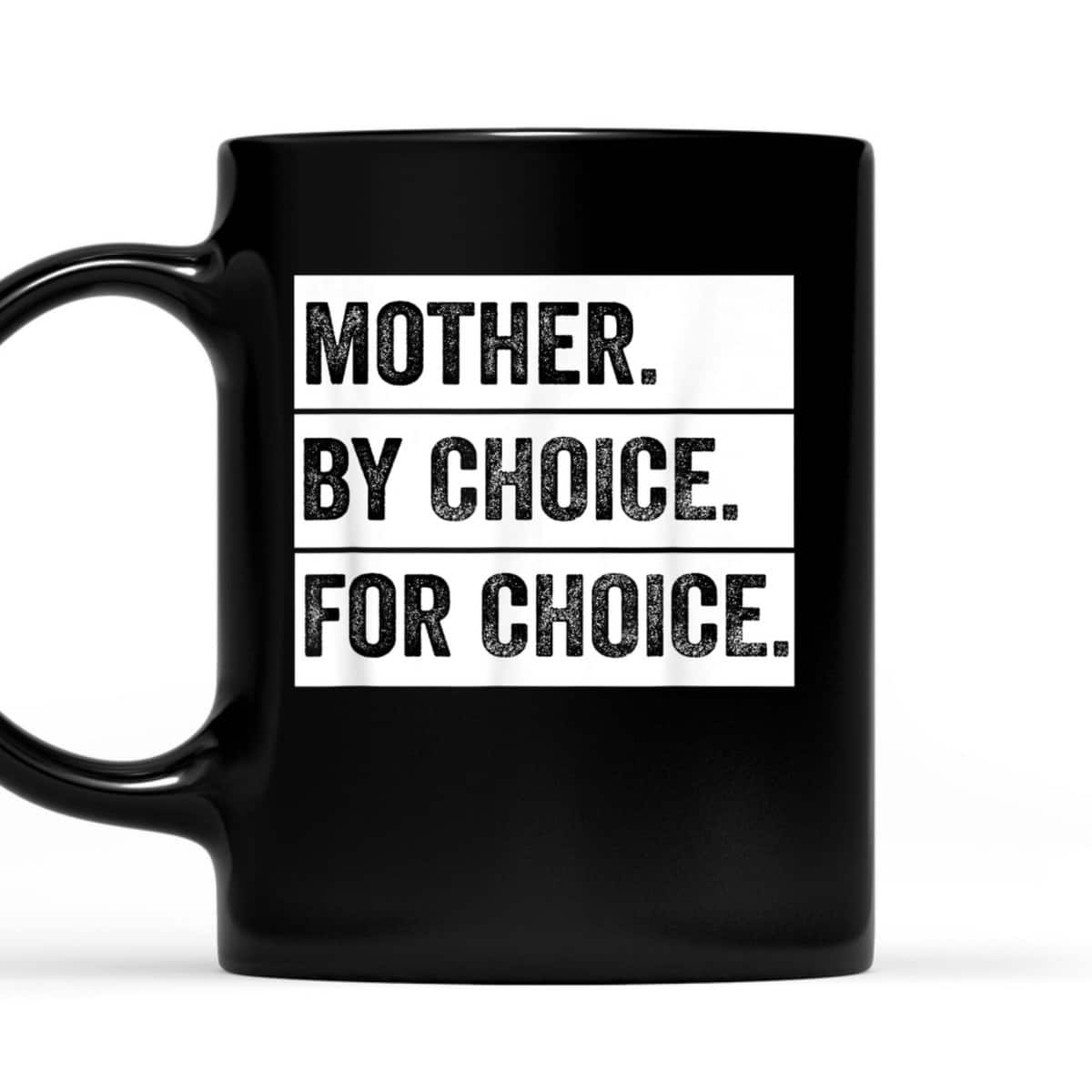 Mother By Choice For Choice Vintage Feminist T-Shirt Mother By Choice For Choice Vintage Feminist T-Shirt