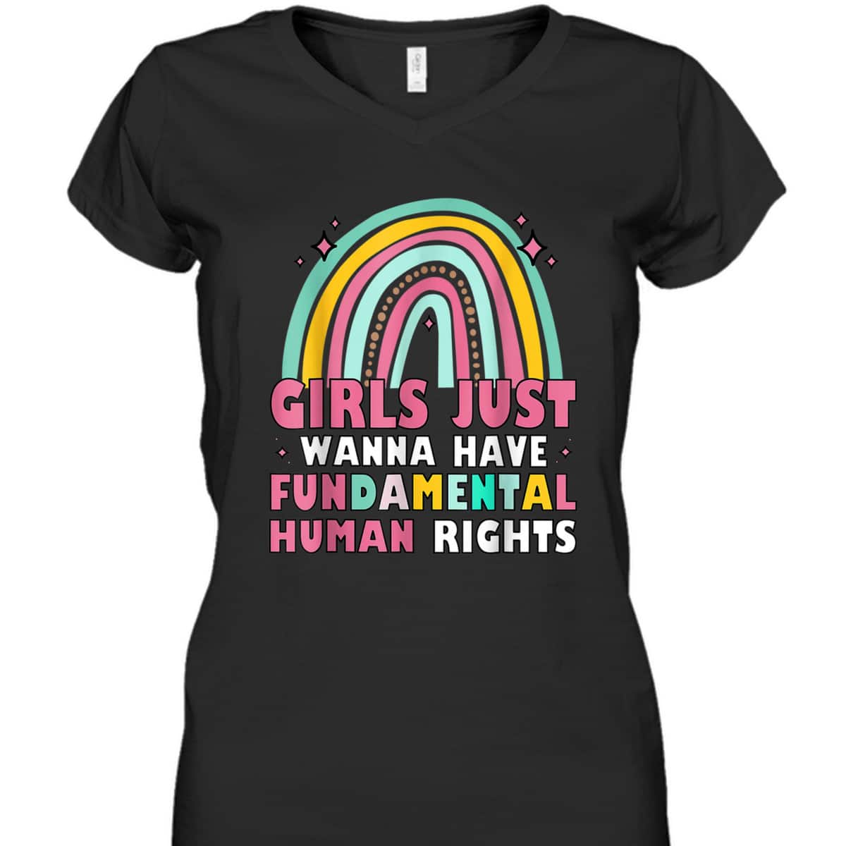 Girls Just Wanna Have Fundamental Rights Rainbow Feminists T-Shirt Girls Just Wanna Have Fundamental Rights Rainbow Feminists T-Shirt