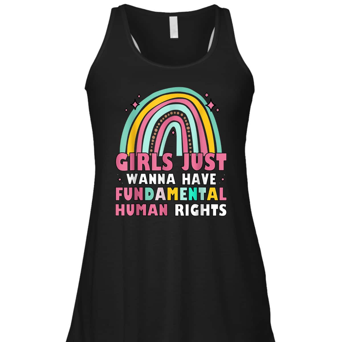 Girls Just Wanna Have Fundamental Rights Rainbow Feminists T-Shirt Girls Just Wanna Have Fundamental Rights Rainbow Feminists T-Shirt