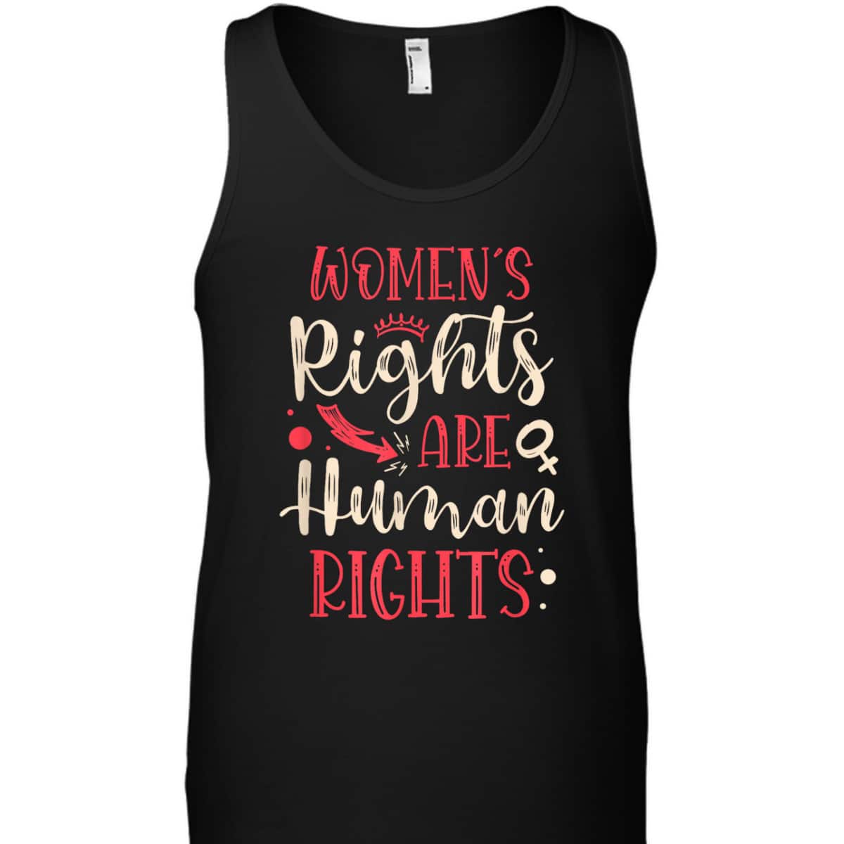 Rights Are Human Rights For A Feminist Feminism T-Shirt