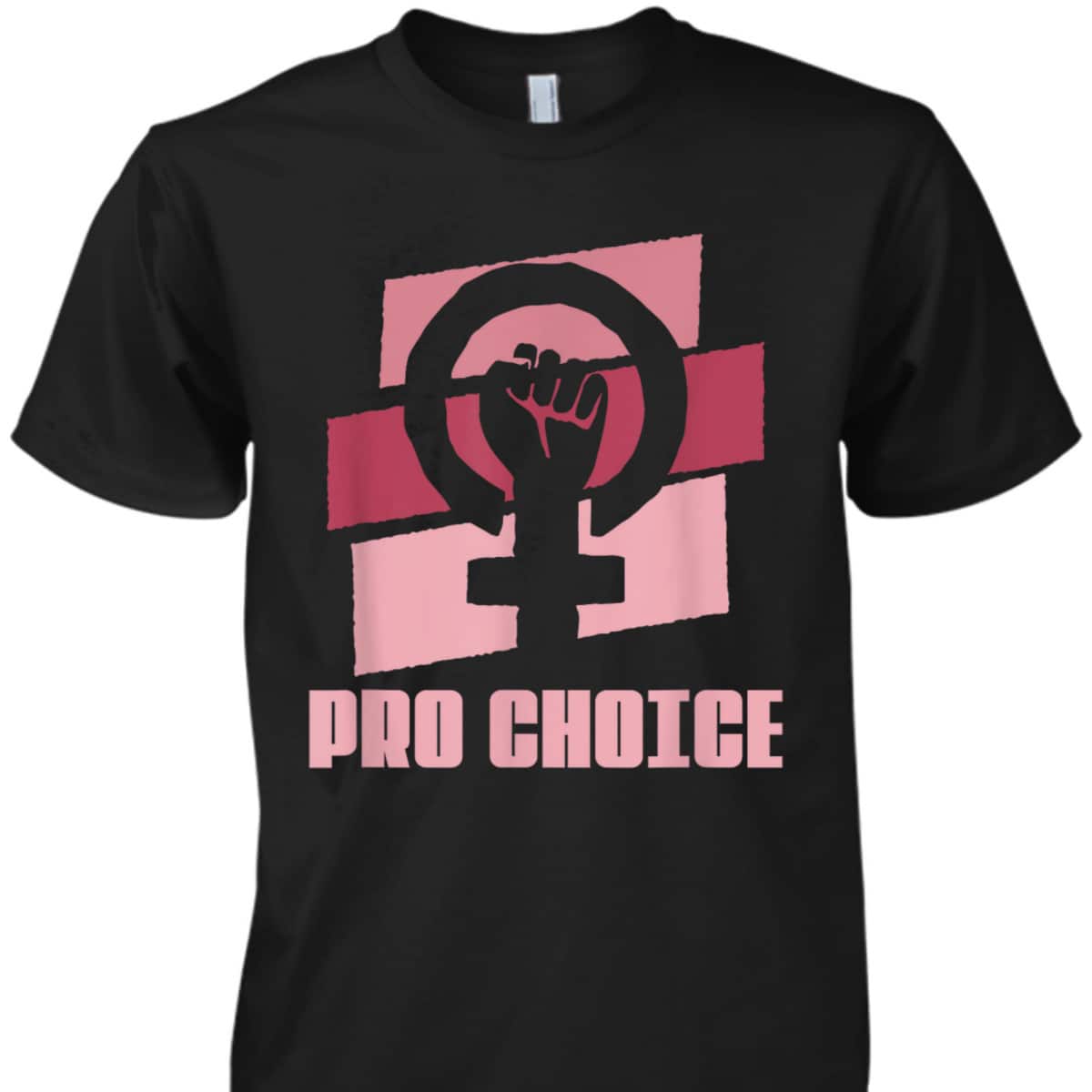 Feminist Feminism Pro Abortion - Pro Choice T-Shirt Feminist Feminism Pro Abortion - Pro Choice T-Shirt