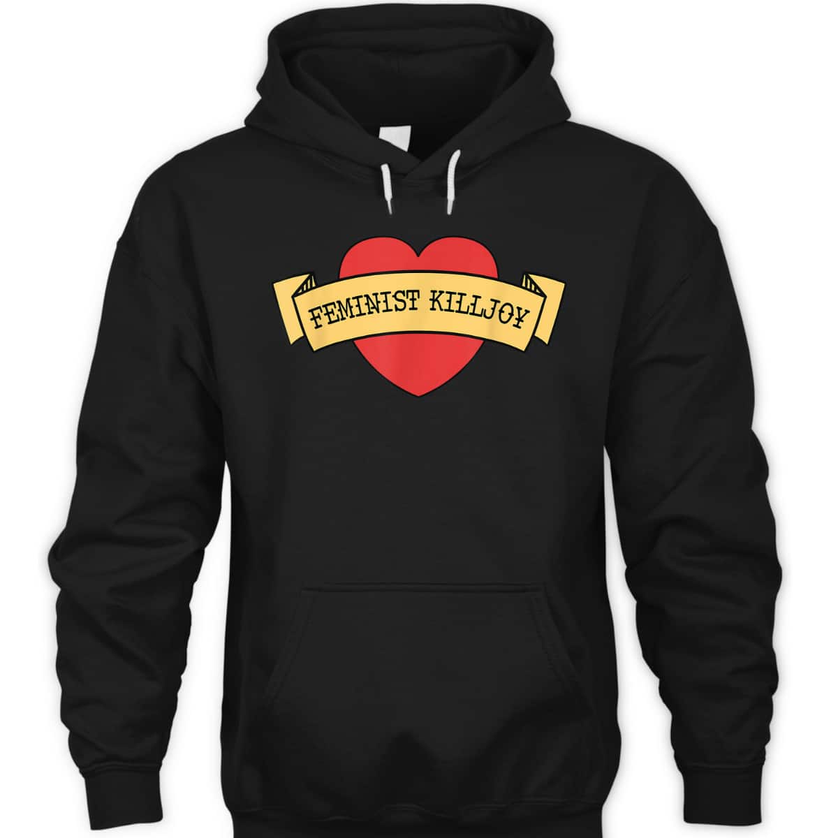 Feminist Killjoy Feminism Strong Women Empowerment Heart T-Shirt