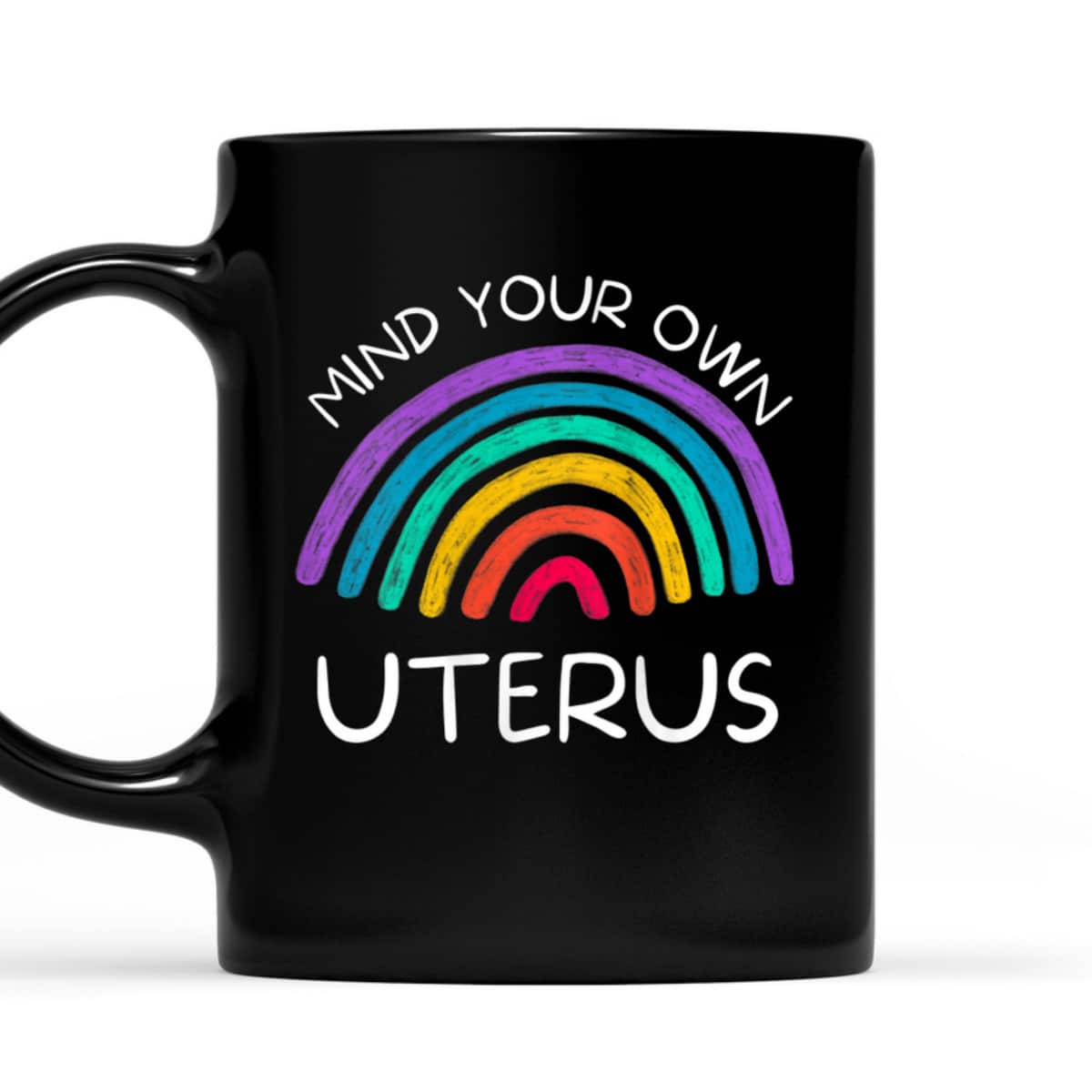 Womens Mind Your Own Uterus Feminist Rights T-Shirt