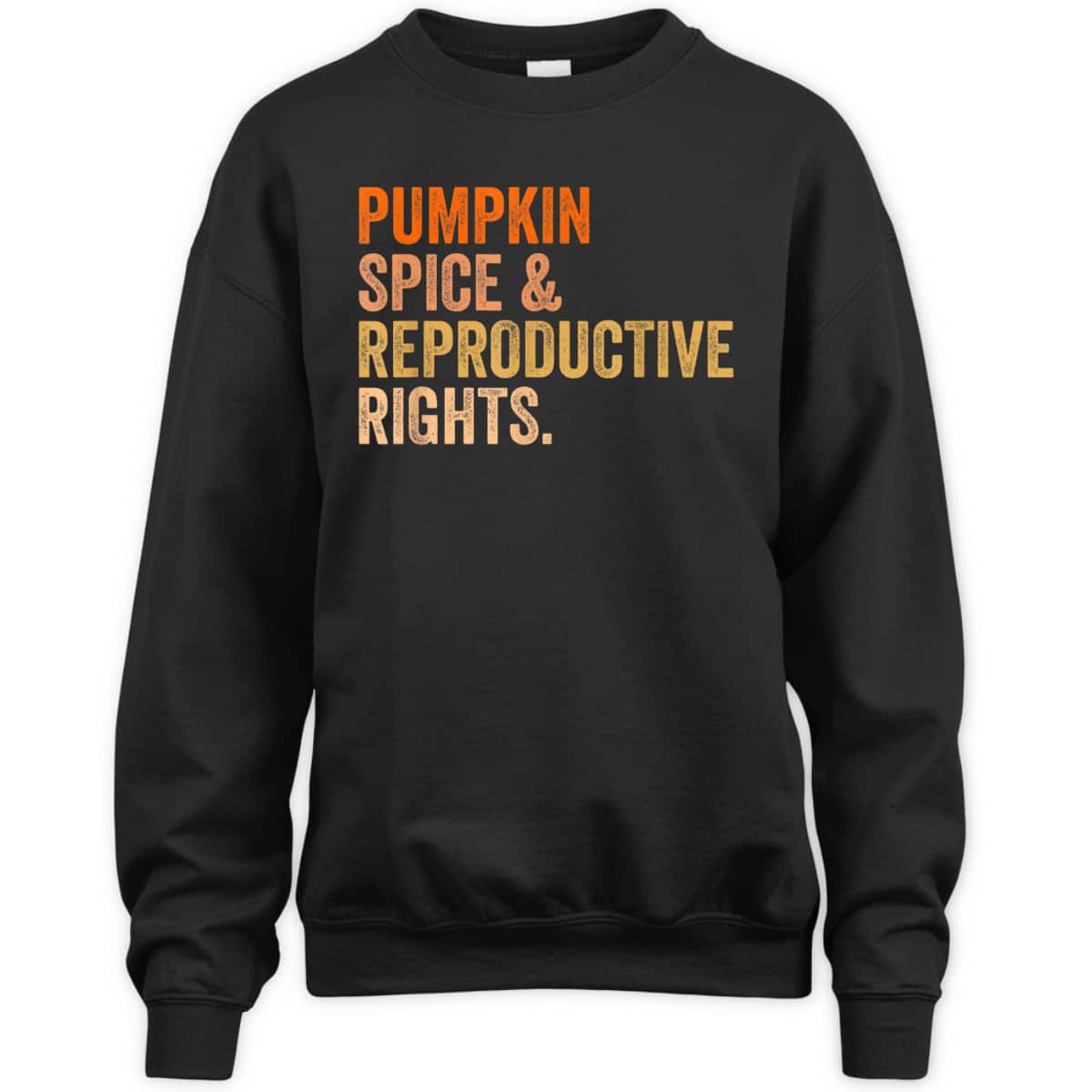Pumpkin Spice Reproductive Rights Pro Choice Feminist T-Shirt