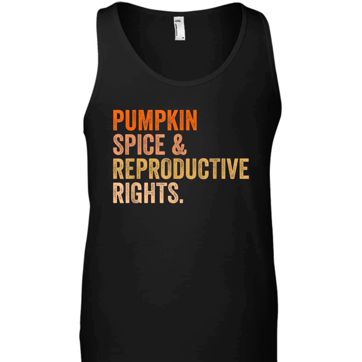 Pumpkin Spice Reproductive Rights Pro Choice Feminist T-Shirt Pumpkin Spice Reproductive Rights Pro Choice Feminist T-Shirt