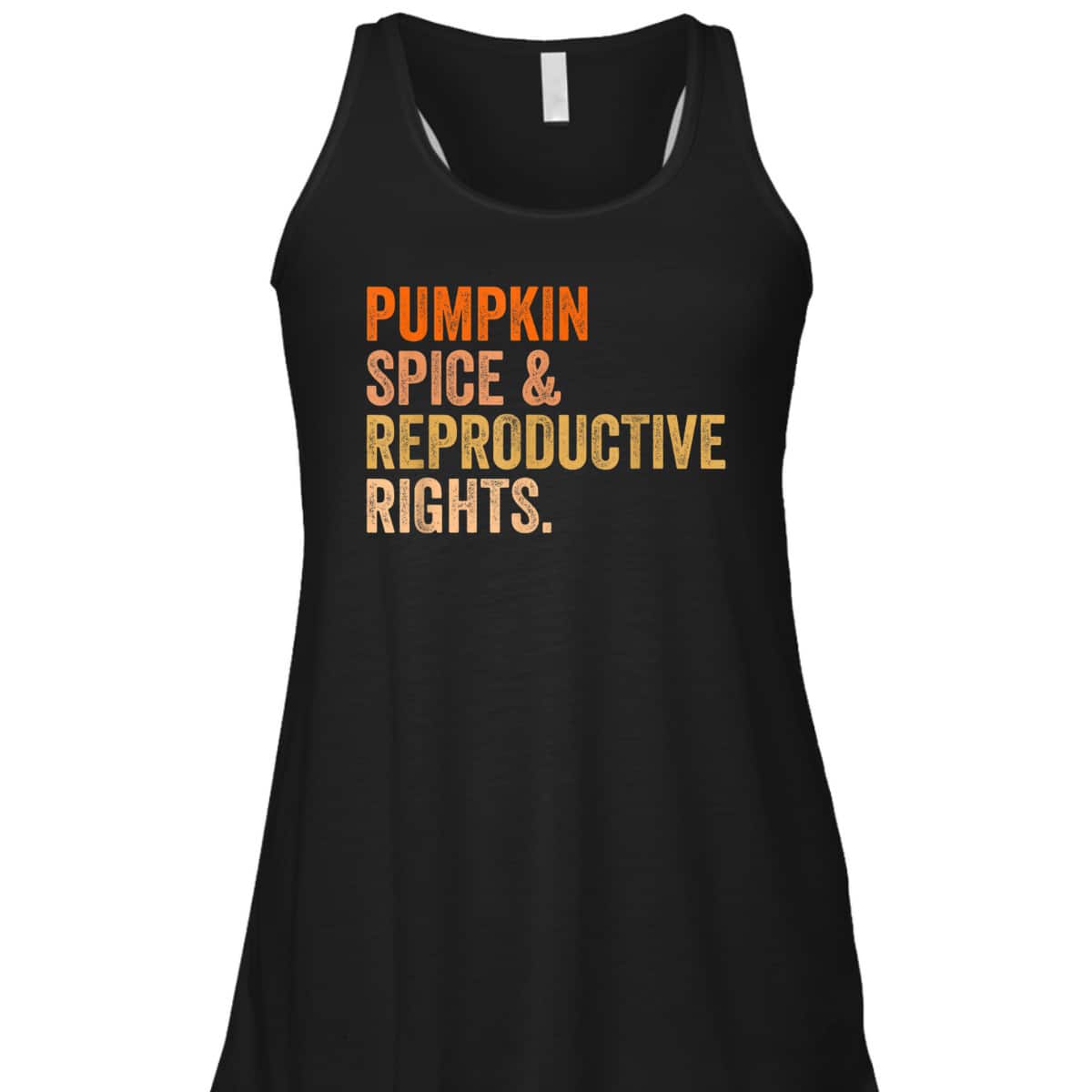 Pumpkin Spice Reproductive Rights Pro Choice Feminist T-Shirt Pumpkin Spice Reproductive Rights Pro Choice Feminist T-Shirt