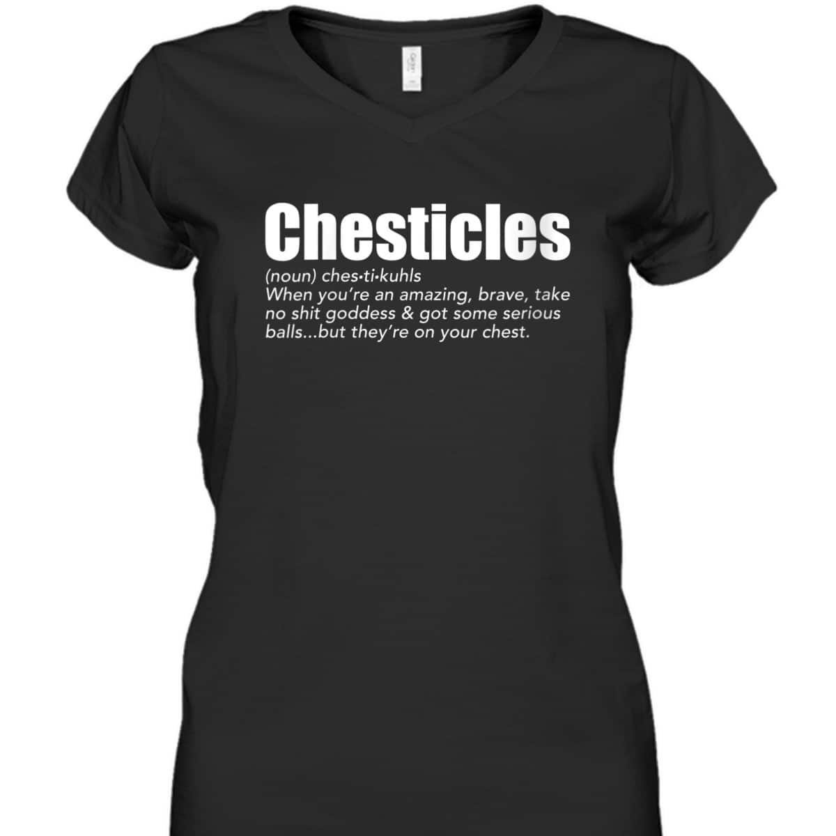 Womens Chesticles Amazing Brave Goddess Feminist Empowerment Breast T-Shirt
