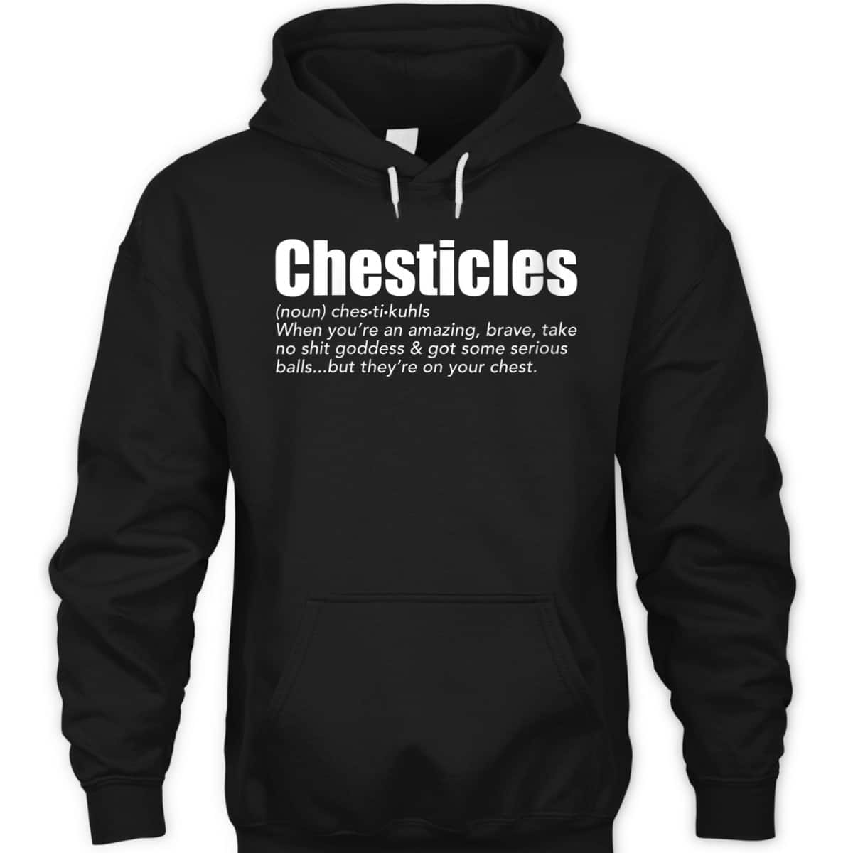 Womens Chesticles Amazing Brave Goddess Feminist Empowerment Breast T-Shirt